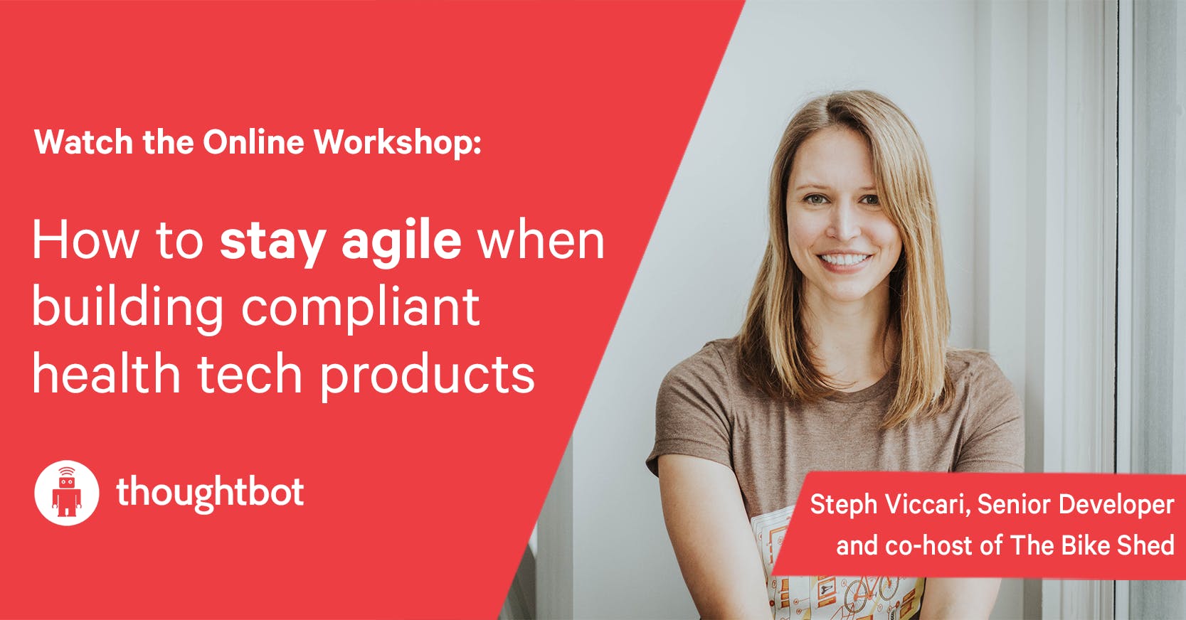 How to stay Agile while Building HIPAA Compliant Products Workshop